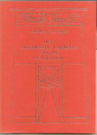 Blavatsky, H.P.: Het esoterisch karakter van de evangeliën