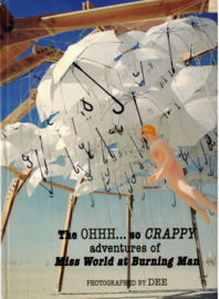 Dee: The OHHH ...../ so CRAPPY adventures of Miss World at Burning Man