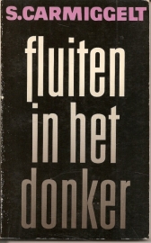 Fluiten in het donker.