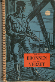 Last, Jef (redactie): Aan de bronnen van het verzet