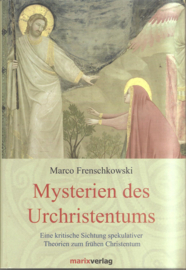 Frenschkowski, Marco: Mysterien des Urchristentums
