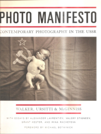 Walker e.a.: Photo Manifesto - contemporary photography in the USSR