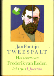 Fontijn, Jan: "Tweespalt" en "Trots verbrijzeld"