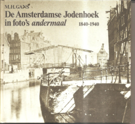 Gans, M.H.: De Amsterdamse Jodenhoek in foto's andermaal