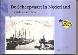 Geerts, W.J.J.: De Scheepvaart in Nederland in oude ansichten