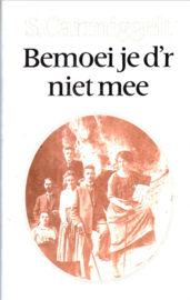 Bemoei je d'r niet mee (1e druk)