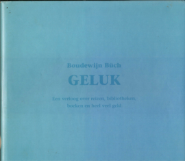 Büch, Boudewijn: Geluk