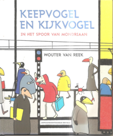 Reek, Wouter van: Keepvogel en kijkvogel