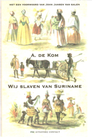 Kom, Anton de: Wij slaven van Suriname