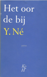 Né, Y.: Het oor de bij