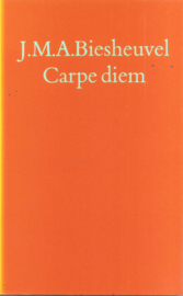 Biesheuvel, Maarten : Carpe diem