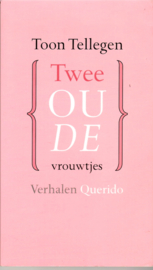 Tellegen, Toon: Twee oude vrouwtjes