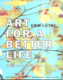 Lüthi, Urs: Art for a better life (2 delen in cassette)