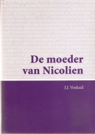Voskuil, J.J. : "De moeder van Nicolien". *