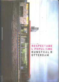 Kaal, Ron: Respectabel populisme Kunsthal Rotterdam