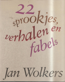 Wolkers, Jan: 22 sprookjes, verhalen en foto's