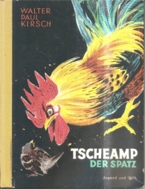 Kirsch, Walter Paul: Tscheamp der Spatz