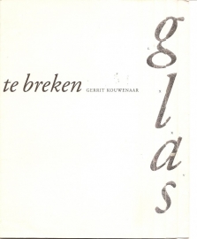 Kouwenaar, Gerrit: "Glas te breken".