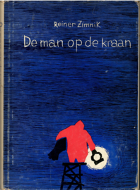 Zimnik, Reiner: De man op de kraan