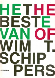Ruhe, Harry: " Het Beste van Wim T. Schippers / The Best of Wim T. Schipppers" . (gereserveerd)