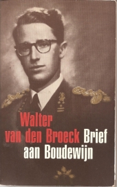 Broeck, Walter van den: Brief aan Boudewijn