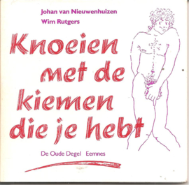 Nieuwenhuizen, Johan van: Knoeien met de kiemen die je hebt