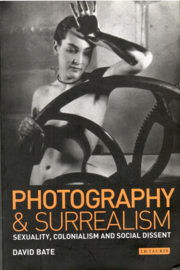Bate, David: Photography & Surrealism