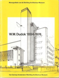 Cramer, Max e.a. : "W.M. Dudok 1884-1974".