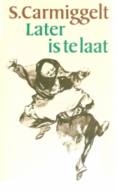 Later is te laat