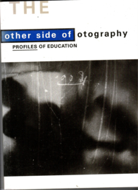 The Other Side of Photography: Profiles of Education