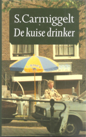 De kuise drinker (1e druk, gebonden, met stofomslag)