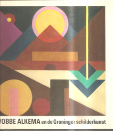 Alkema, Wobke: wobke Alkema en de Groninger schilderkunst