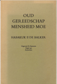 Balker, Habakuk II de: Oud gereedschap mensheid moe
