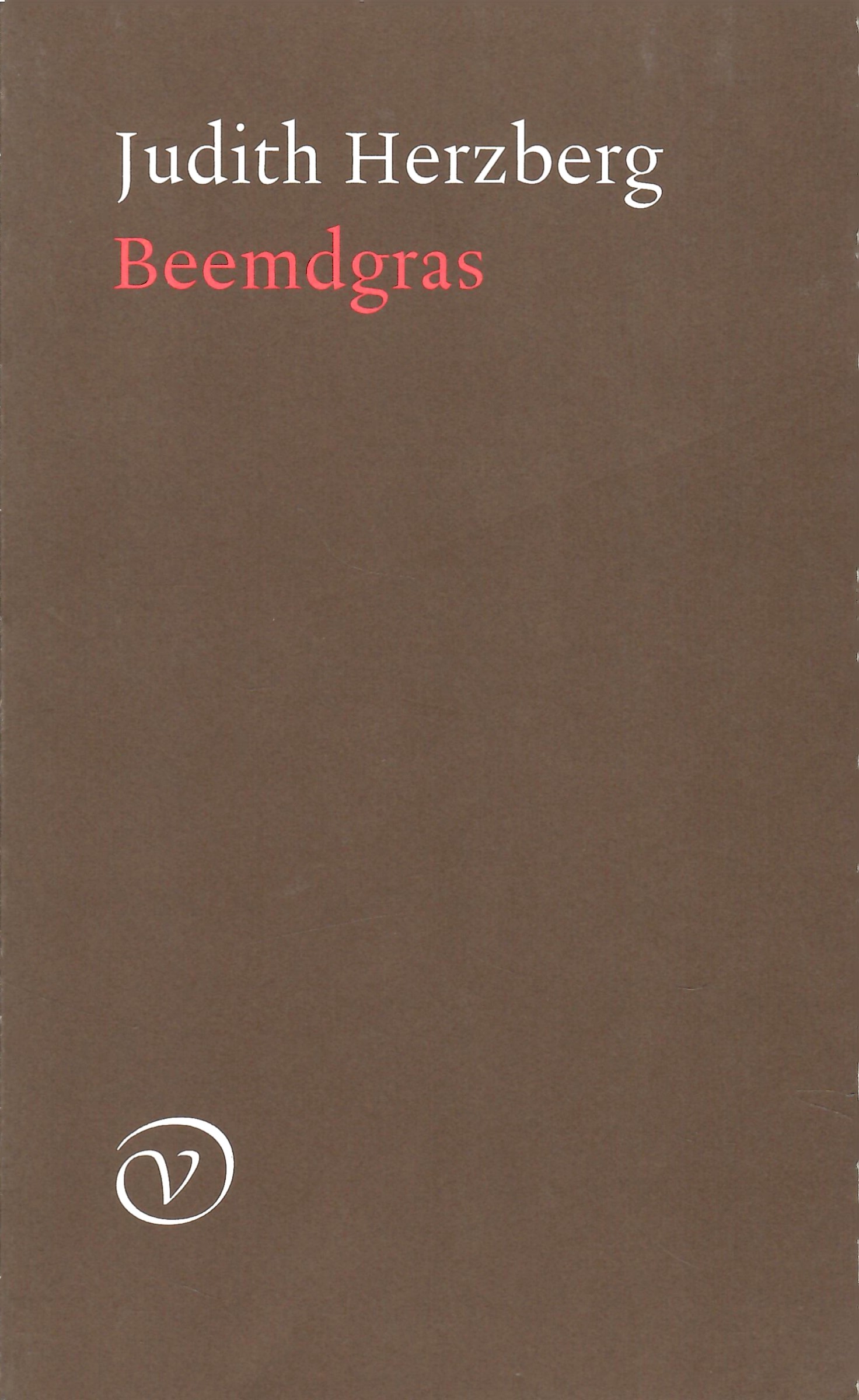 Herzberg, Judith: Beemdgras