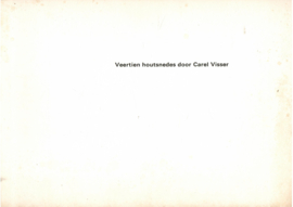 Visser,  Carel: Veertien houtsnedes door Carel Visser
