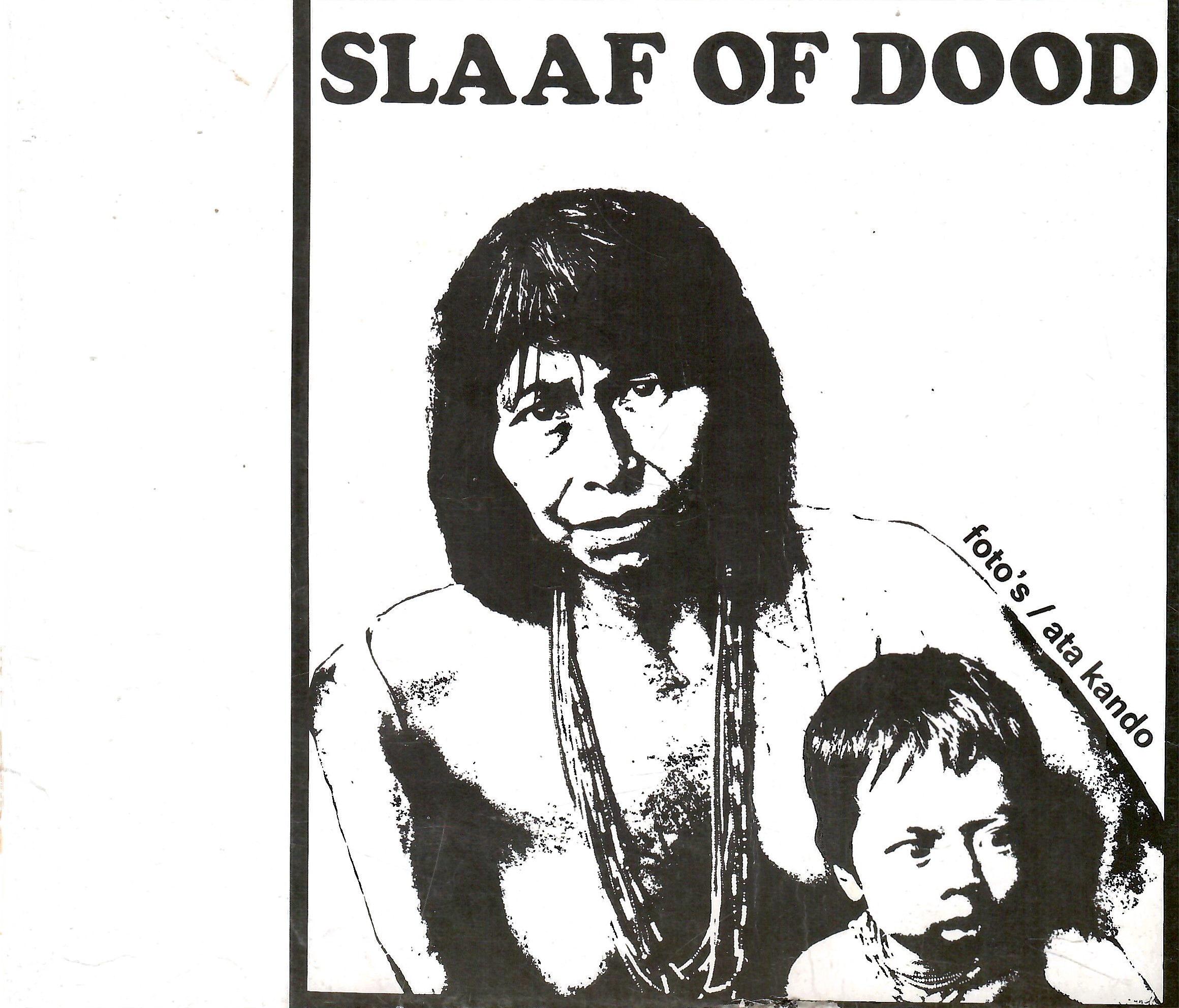 Kando, Ata: Slaaf of dood