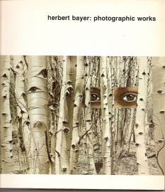 Bayer, Herbert: "Photographic Works".