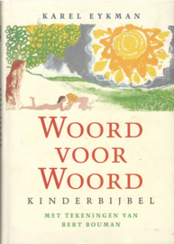 Eykman, Karel: Woord voor Woord. Kindebijbel