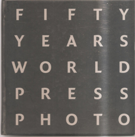 Fifty Years World Press Photo