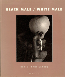 Fani-Kayode, Rotimi: Black Male / White Male