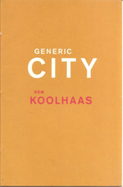 Koolhaas, Rem: Generic City