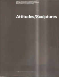 Gilbert & George en anderen: Attitudes / Sculptures