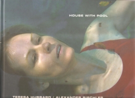 Hubbart, Teresa: "House with pool".