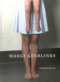 Geerlinks, Margi: Crafting humanity