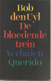 Uyl, Bob den: De bloedende trein