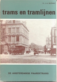 Duparc, H.J.A.: Trams en tramlijnen: De Amsterdamse Paardetrams