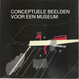 Graafland, Arie (red.): "Conceptuele beelden voor een museum". Gesigneerd!