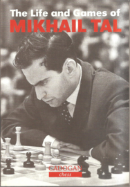 Tal, Mikhail: The Life and Games of Mikhail Tal