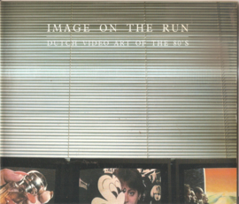 Perree, Rob (ed.): Image on the run. Dutch video art of the 80's
