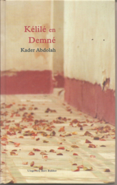 Abdolah, Kader: Kélilé en Demné